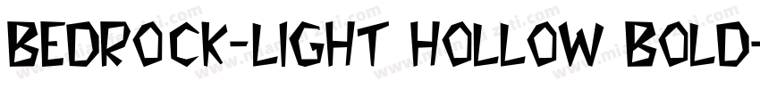 Bedrock-Light Hollow Bold字体转换